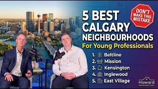 Best Calgary Neighborhoods for Young Professionals in 2026 | Where to Live in Calgary