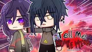 Tell Me You're Mine | Gcm / Gcmm | Gacha Club Mini Movie