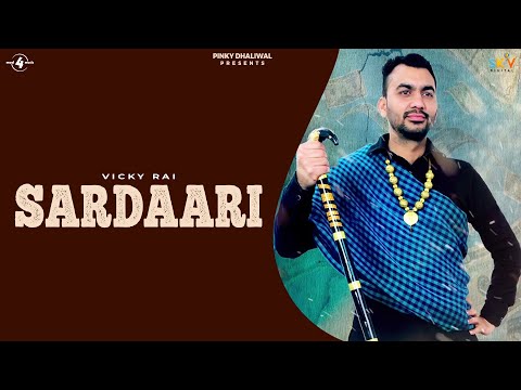 SARDAARI Full Song VICKY RAI LATEST PUNJABI SONGS 2018 MAD 4 MUSIC
