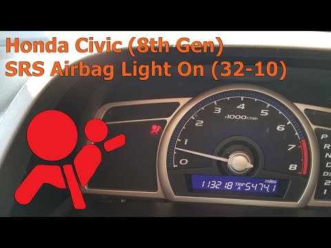 Honda Civic (8th Gen) - SRS Airbag Light On (32-10)