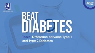 Difference between Type1 and Type 2 Diabetes | Chughtai Healthcare | #diabetesawareness