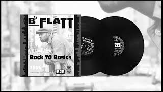B  Flatt  -   Back To Basics  [ Full Album 1996 ]