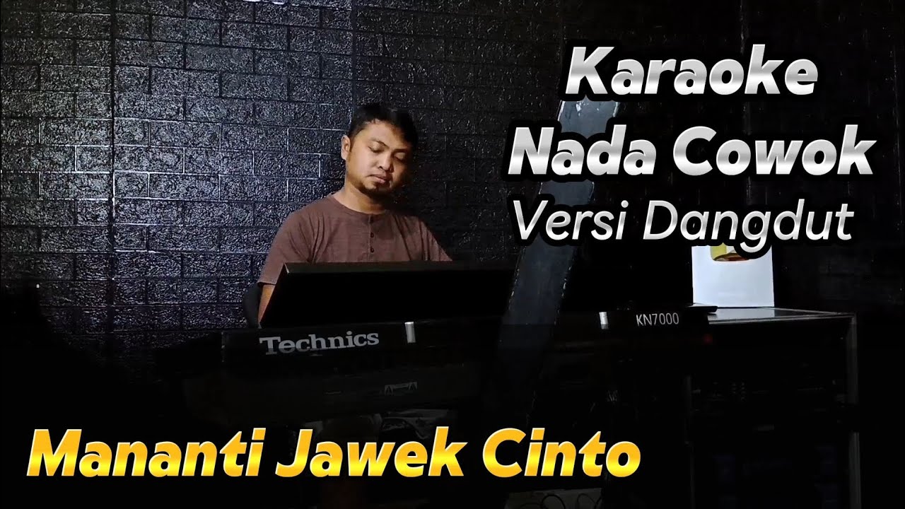 MANANTI JAWEK CINTO ( FAUZANA ) Versi Dut Mix - Karaoke/Lirik Nada PRIA
