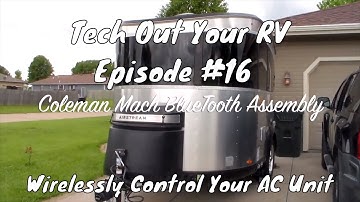 Airstream Basecamp Tech Out: Episode #16 AirXcel Coleman Mach Blue Tooth Assembly