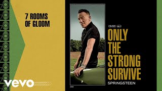 Смотреть клип Bruce Springsteen - 7 Rooms Of Gloom (Official Audio)