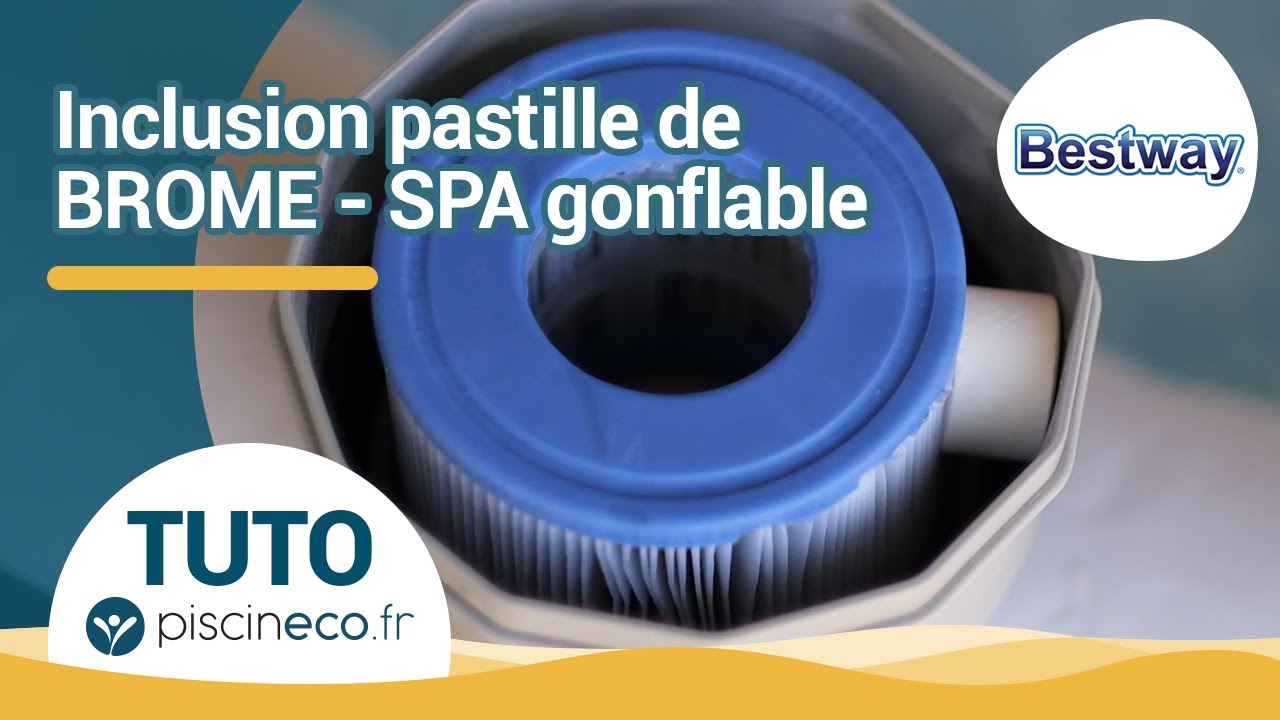 Inclusion pastille de brome dans un spa gonflable Bestway - YouTube