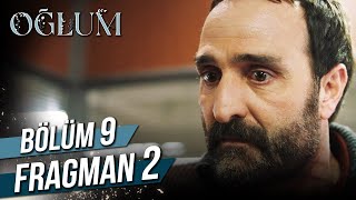Oğlum 9. Bölüm 2. Fragman