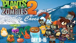 Plants vs Zombies 2: Frostbite Caves Gameplay Day-6-15 ( 2024 )