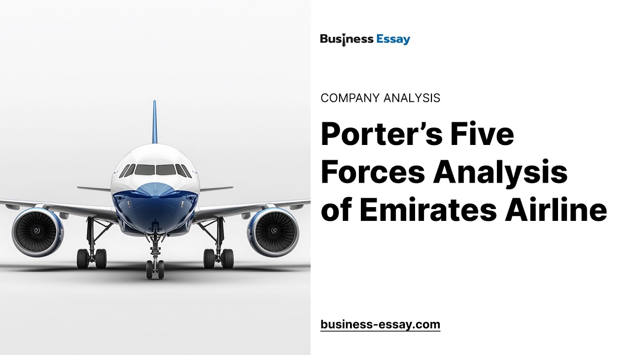 Porter’s Five Forces Analysis of Emirates Airline - Essay Example - YouTube