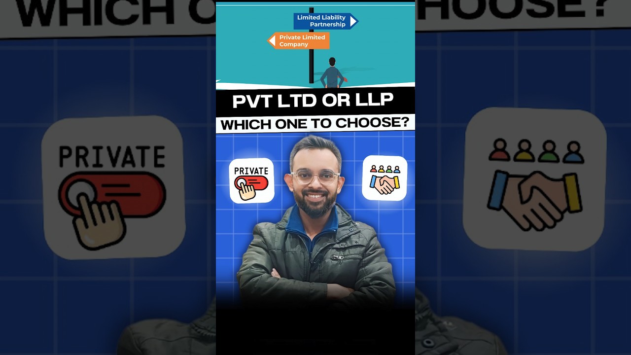 Pvt Ltd or LLP, which one to choose?