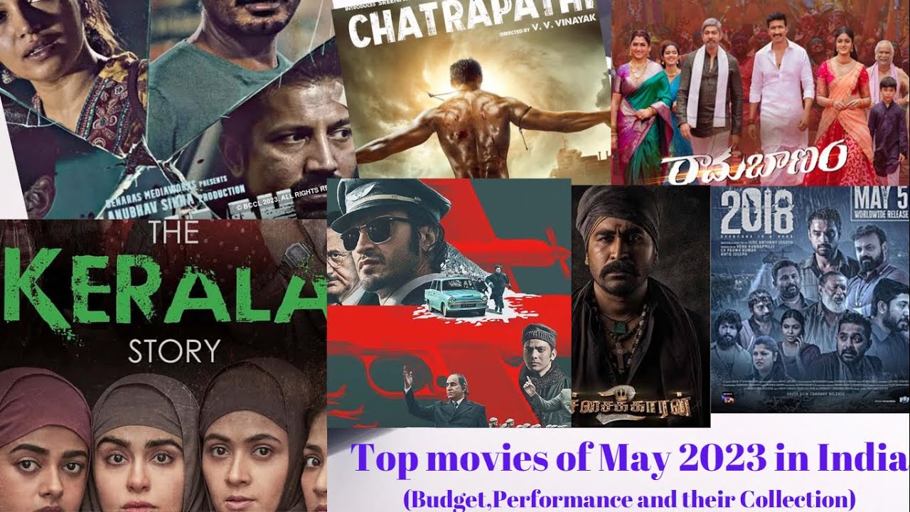 Top movies in May 2023 from India (Budget,Perfomance and their ...