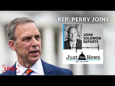 Uncovering the Truth: Congressman Scott Perry joins John Solomon Reports