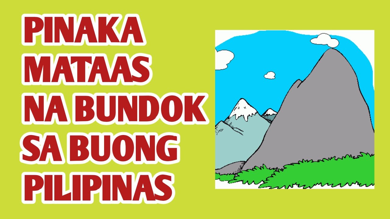 Mga Pinakamataas Na Bundok Sa Pilipinas - Anyong Tubig