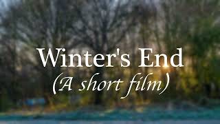 Winter&#39;s End // A Short Film // Sony A7III