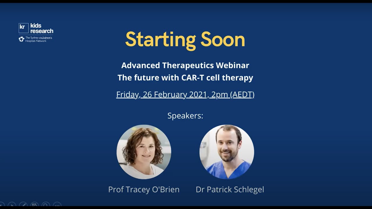Kids Advanced Therapeutics Webinar - The future with CAR-T cell therapy