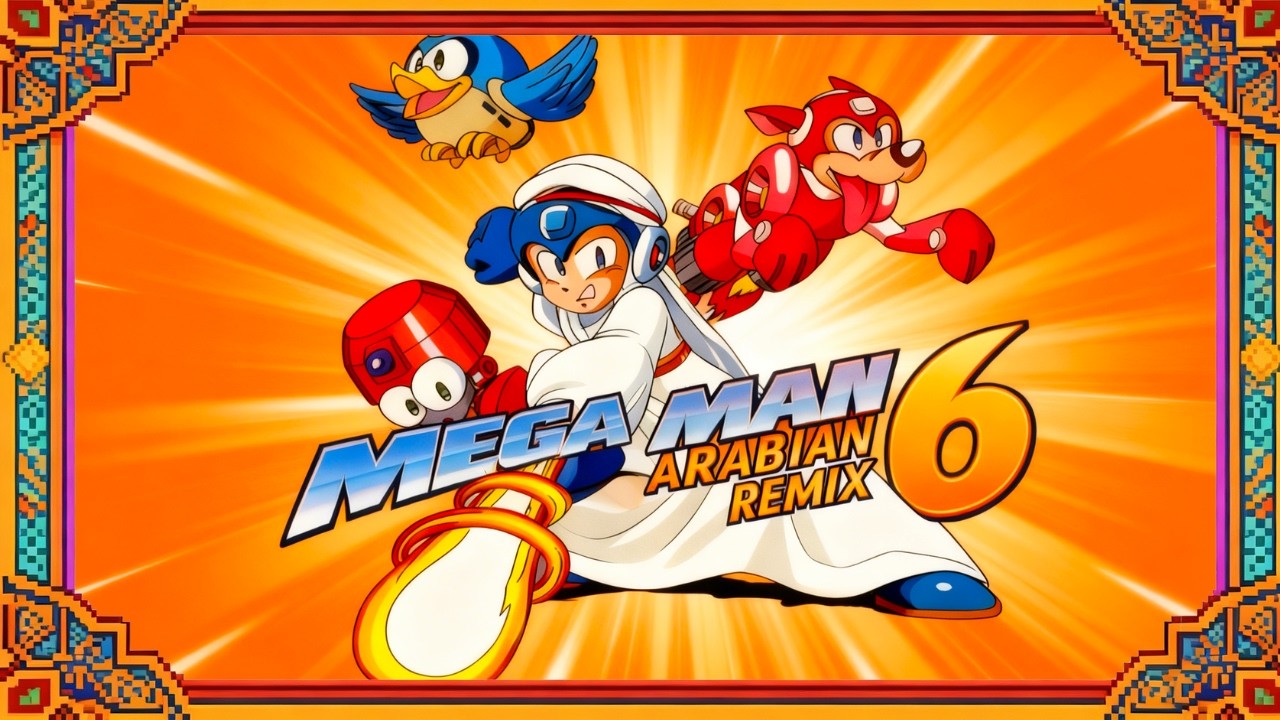 Mega Man 6 – Arabian Desert Remix Collection