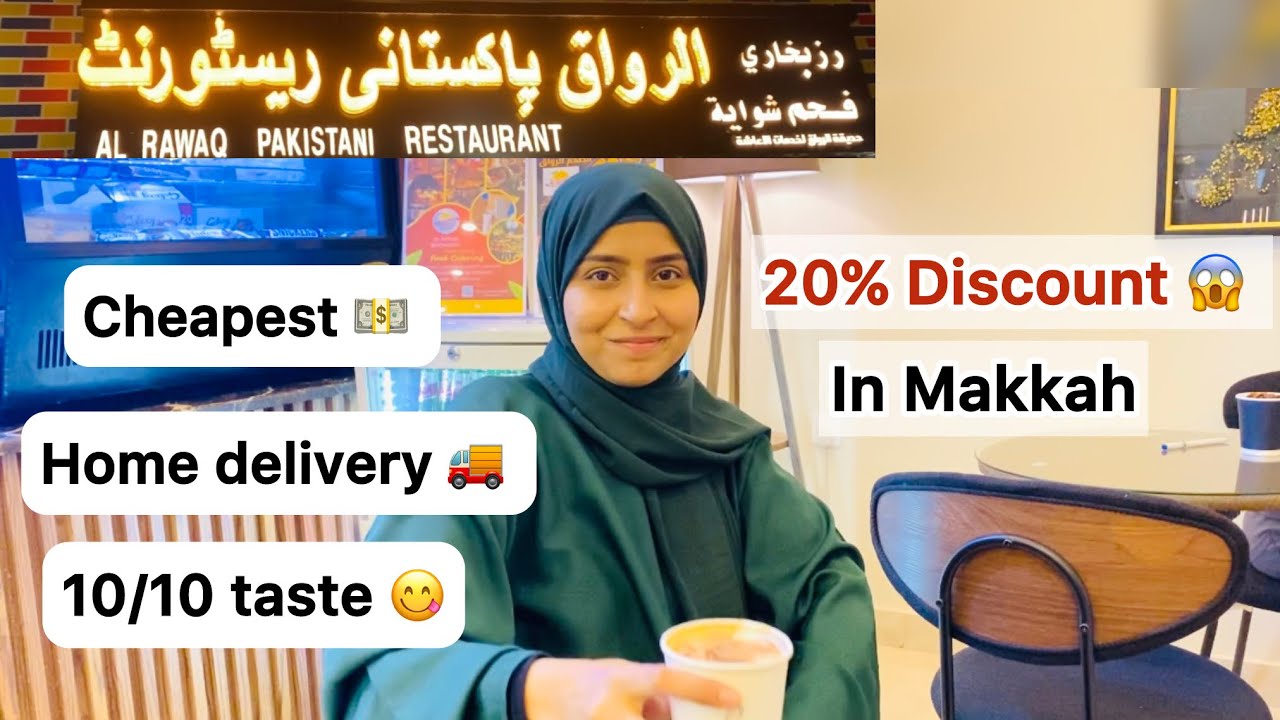 Al RAWAQ Pakistani restaurant in MAKKAH | cheapest restaurant in Makkah ...