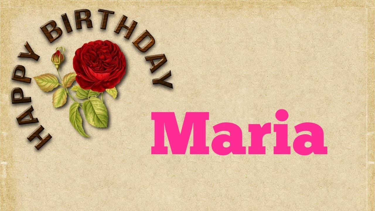 Buon Compleanno Maria Tanti Auguri A Te Youtube