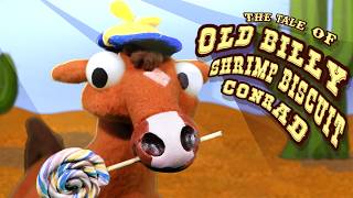 The Tale of Old Billy Shrimp Biscuit Conrad