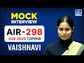 Vaishnavi AIR 298 | CSE 2025 Topper | UPSC Mock Interview | NEXT IAS