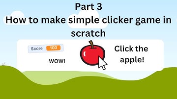 (Part 3) How to make a simple clicker game in scratch