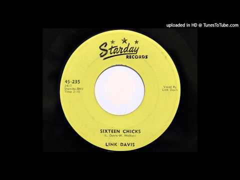 Link Davis — Link Davis - Sixteen Chicks (Starday 235)