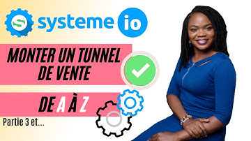 #SystemeIO : Comment monter un tunnel de vente - Guide de débutant - Partie 3 (très détaillée !)