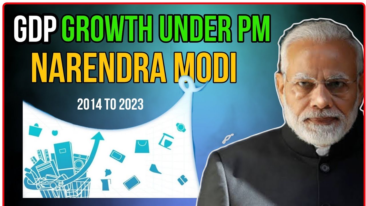 GDP growth under PM Narendra Modi || Indian Economy - The Beauty Of Assam