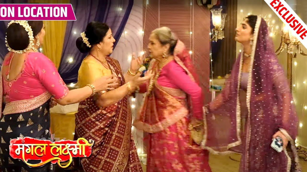 Mangal Lakshmi | Bua Dadi Ne Liya Kapil Aur Lipika Ki Shaadi Karvane Ka Faisla | On Location