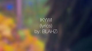 Blahzi  Ikywi s