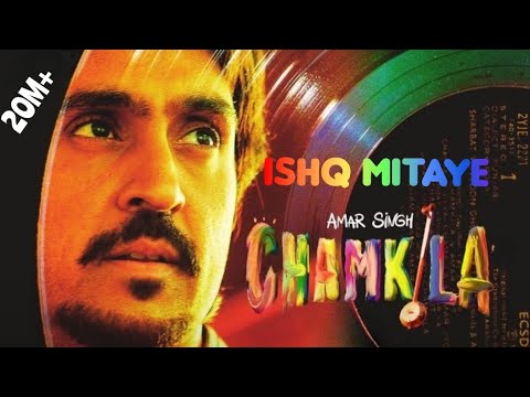 Ishq Mitaye | Amar Singh Chamkila | Diljit 🫀💖