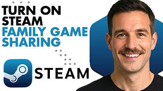 How To Turn On Steam Family Game Sharing (Step By Step Guide 2026)