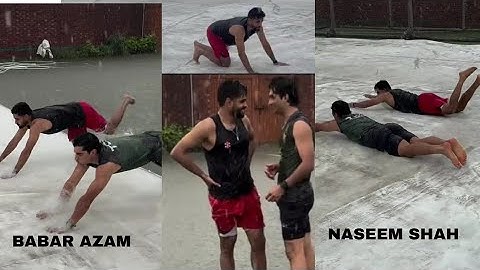 Babar Azam And Naseem Shah Funny Moments During Rain In Lahore