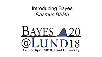 Introducing Bayes, Rasmus Bååth - Bayes@Lund 2018