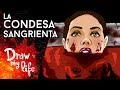 LA CONDESA | ISABEL BATHORY | Creepypasta | Draw My Life