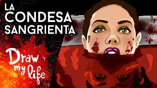 LA CONDESA | ISABEL BATHORY | Creepypasta | Draw My Life