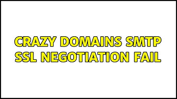 Crazy Domains SMTP SSL Negotiation Fail