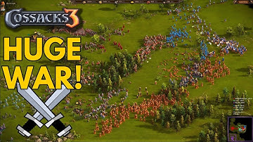 Is THIS the BIGGEST WAR EVER?!  |  Cossacks 3 Multiplayer Gameplay  |  2024 Replay