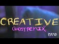 Creative  original by creepp ghost ft avanna kaito ruby dex rana   ravedj