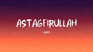 Opick  Astagfirullah  Lirik Hits
