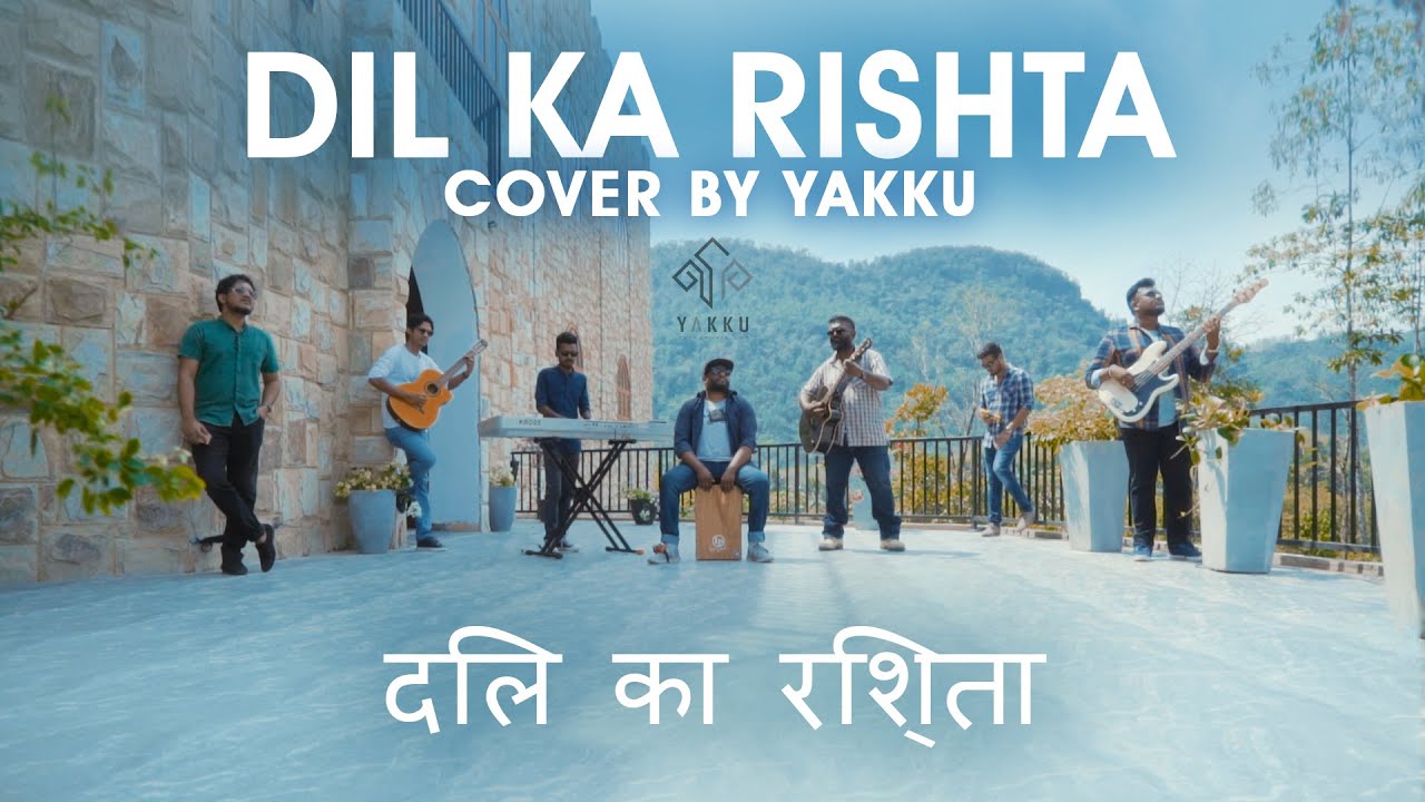 Dil Ka Rishta   Cover by  YAKKU    