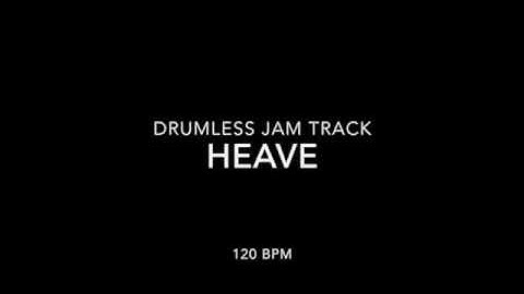 Heave - 120 BPM - Drumless Jam Track in 6/8 [Rock] Backing Track for Drums