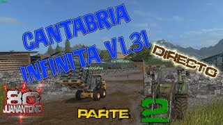 Cantabria Infinita V1.31 | Farming Simulator 17 | Parte 2