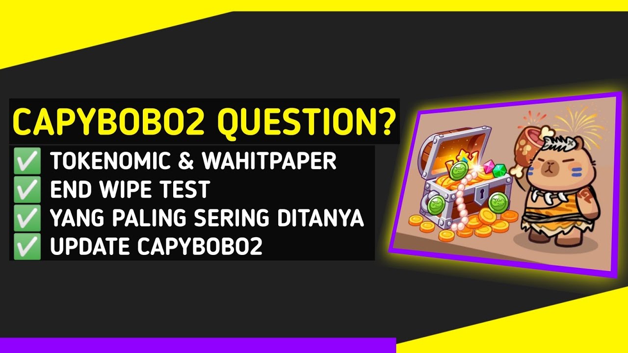 AIRDROP TELEGRAM LISTING !!! Update Capybobo2 & Menjawab pertanyaan Tokenomic, whaitepaper dll