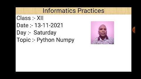 Class XII Informatics Practices 13-11-2021 By Mr. Praveen Singh