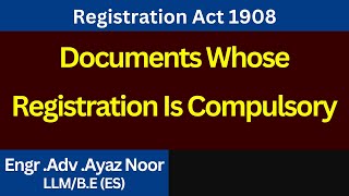 Datos Documents Whose Registration Is Compulsory  ||  Registration Act, 1908  || Ayaz Noor Guía