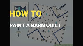 How To Paint a Barn Quilt