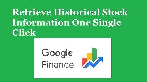 Get  Historical Stocks data for analysis | Google Finance Tutorial