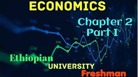 Ethiopian University Freshman Economics Theory of Demand Chapter_2 p_1