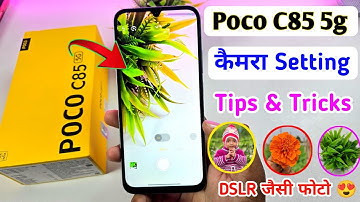 Poco c85 5G Camera Settings | Features | Poco c85 Hidden Tips & Tricks